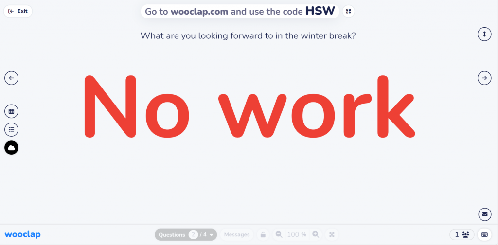 Screenshot from Wooclap polling app. The question is "What are you looking forward to in the winter break?" and the answer in large red text is "No work".