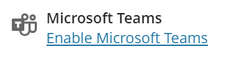 Screenshot from Blackboard module with the text Microsoft Teams, the Teams icon and a hyperlink to Enable Microsoft Teams